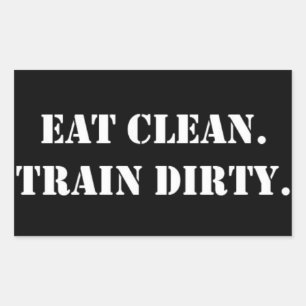 Adesivo Retangular Eat Clean. Train dirty_.