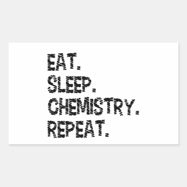 Adesivo Retangular Eat Sleep Chemistry Repeat | Funny Science (Frente)