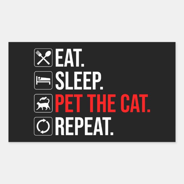 Adesivo Retangular Eat. Sleep. Pet The Cat. Repeat (Frente)