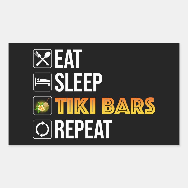 Adesivo Retangular Eat. Sleep. Tiki Bars. Repeat (Frente)