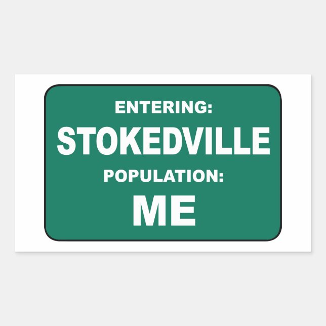 Adesivo Retangular Entering Stokedville Population Me (Frente)