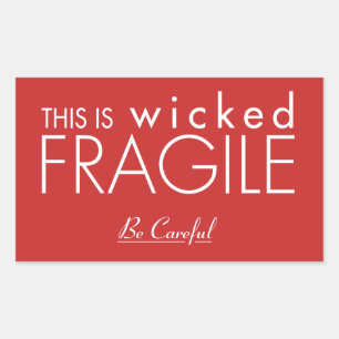 Adesivo Retangular Este é Fragile Sticker Wicked
