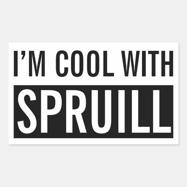 Adesivo Retangular "Estou Legal com Spruill" (Frente)