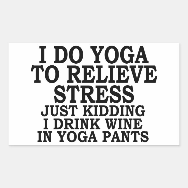 Adesivo Retangular Eu faço ioga para aliviar o estresse só brincando  (Frente)