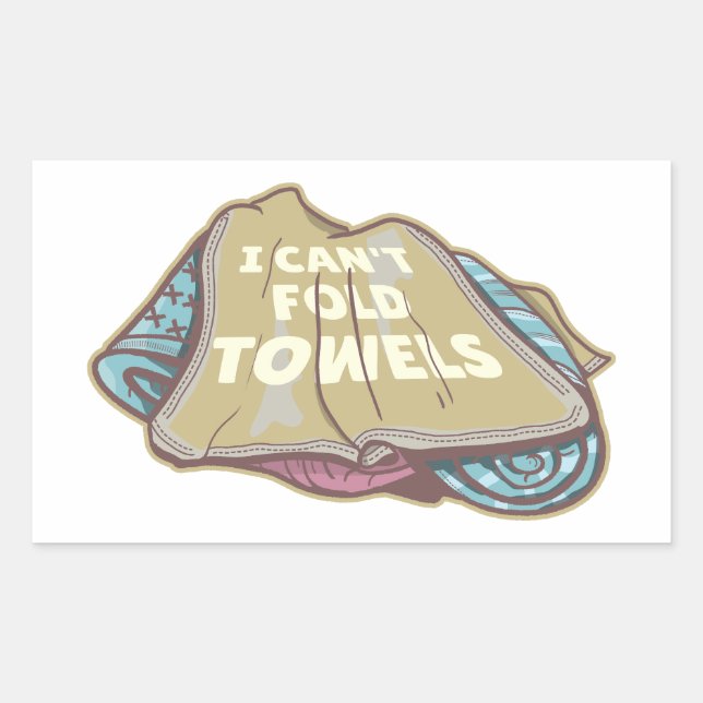 Adesivo Retangular Eu não posso dobrar toalhas engraçadas lavanderia  (Frente)