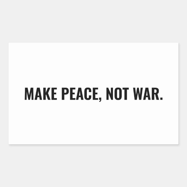 Adesivo Retangular Faça a paz não seja costume branco negro minimalis (Frente)
