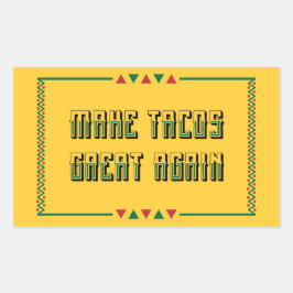Adesivo Retangular Faça Excelente de Tacos novamente