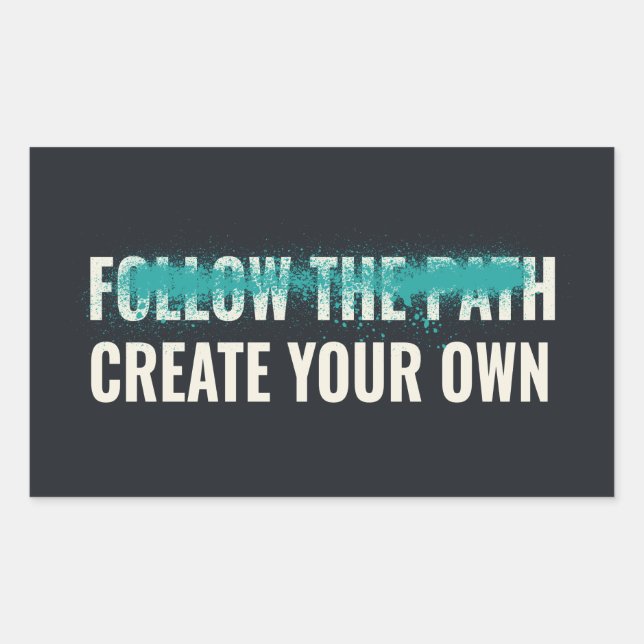 Adesivo Retangular Follow the Path Create Your Own Motivational Quote (Frente)