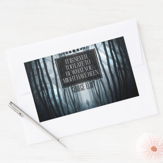 Adesivo Retangular George Eliot Inspirational Cote "Nunca é tarde dem (Envelope)