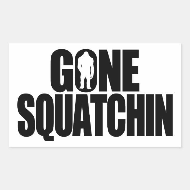 Adesivo Retangular Gone Squatchin (Frente)
