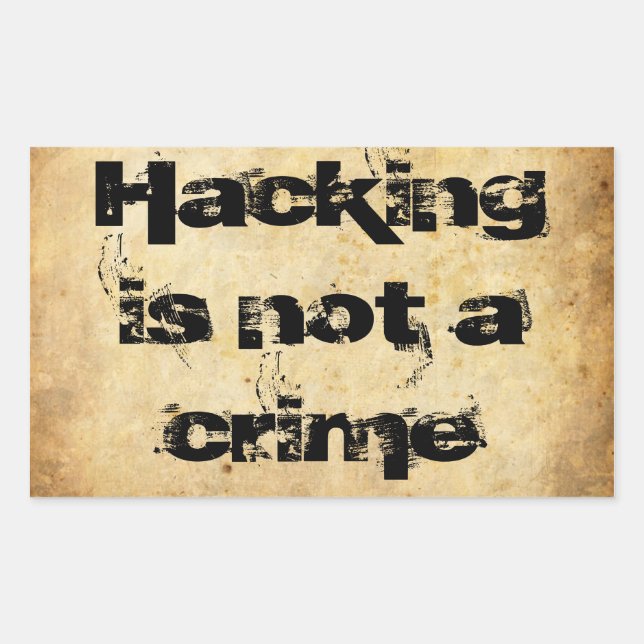 Adesivo Retangular Grunge Sticker "Hacking não é um crime" (Frente)