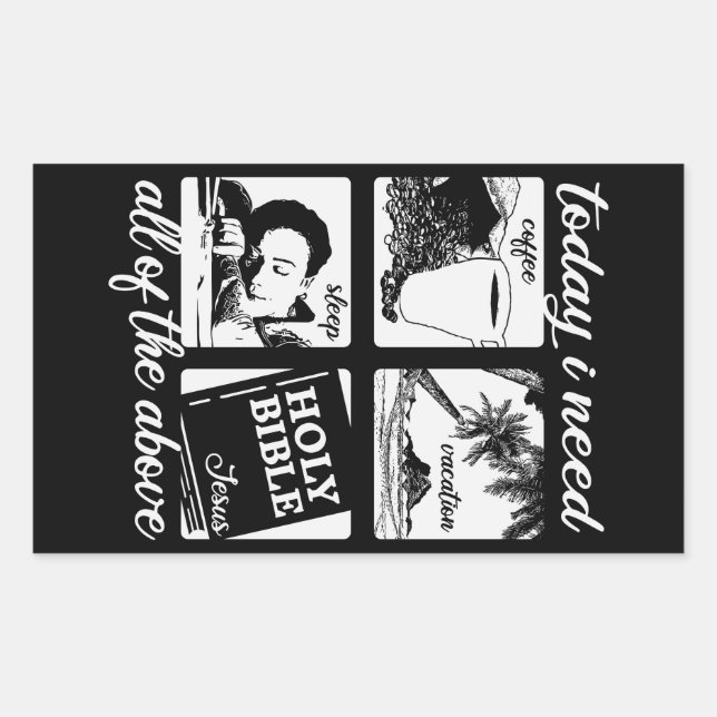 Adesivo Retangular Hoje Preciso....Stickers Engraçados (Frente)