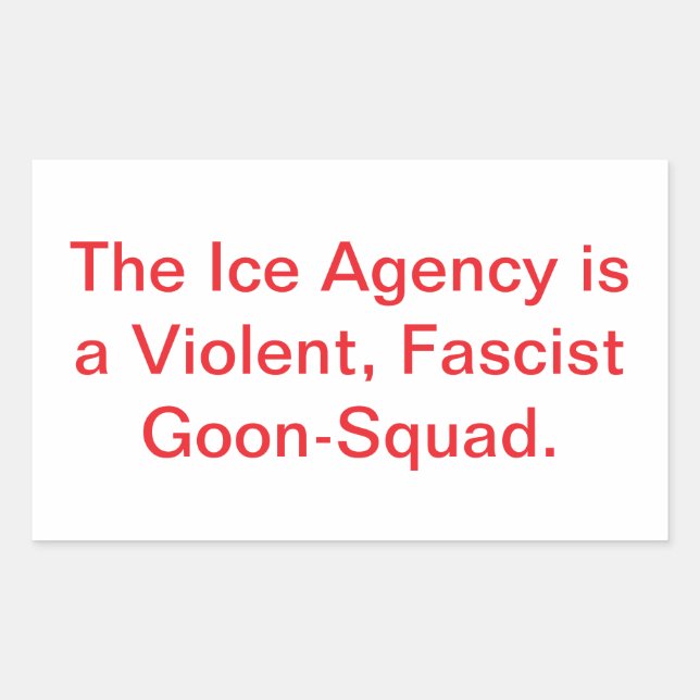 Adesivo Retangular Ice is Fascist Goon-Squad Hankamer Artjunkhaus Art (Frente)