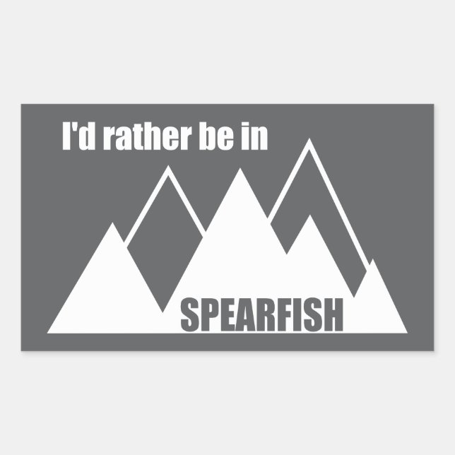 Adesivo Retangular I'd Rather Be In Spearfish South Dakota Mountain (Frente)