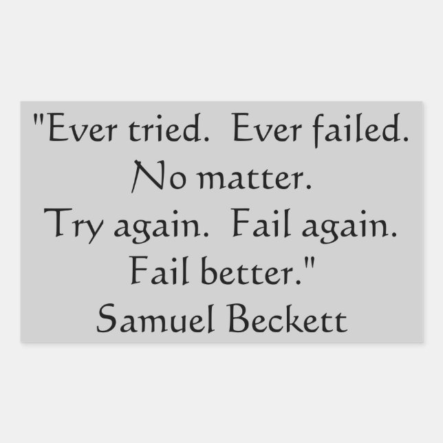 Adesivo Retangular Já tentou, Nunca Falhou O Sticker. (Frente)