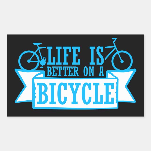 Adesivo Retangular Life is Better on a Bicycle Cycling Quote Sport (Frente)