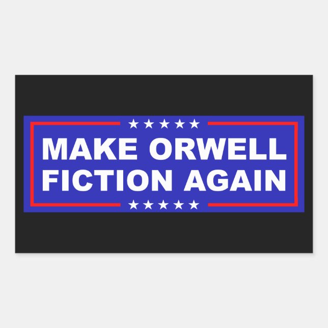 Adesivo Retangular Make Orwell Fiction Again (Frente)