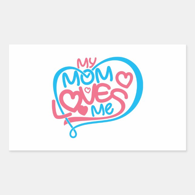 Adesivo Retangular Mamãe Stickers: Minha Mãe Me Ama Engraçada (Frente)
