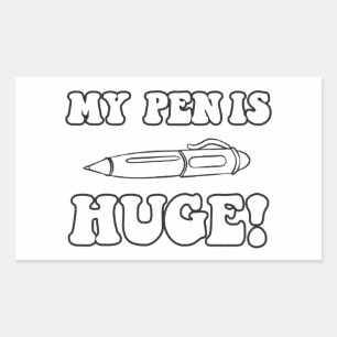 Adesivo Retangular Minha caneta é enorme