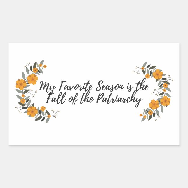 Adesivo Retangular Minha Estação Favorita é a Queda do Patriarcado (Frente)