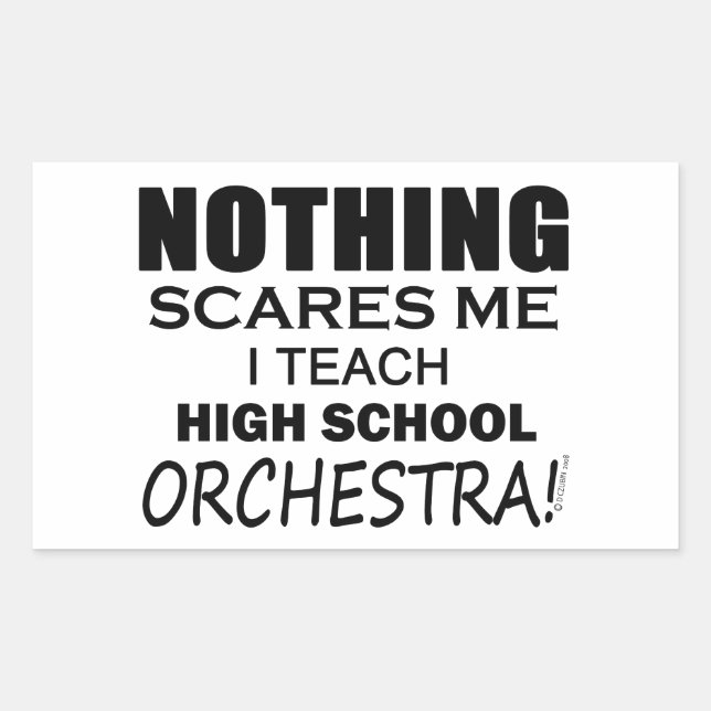 Adesivo Retangular Nada Me Assusta Com A Orquestra Segundo grau (Frente)