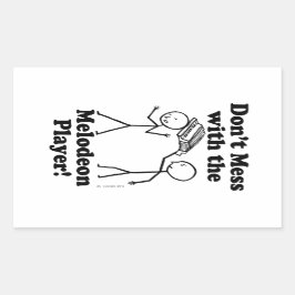 Adesivo Retangular Não brinque com o melodeon Player