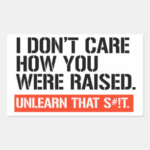 Adesivo Retangular Não me importa como você foi criada