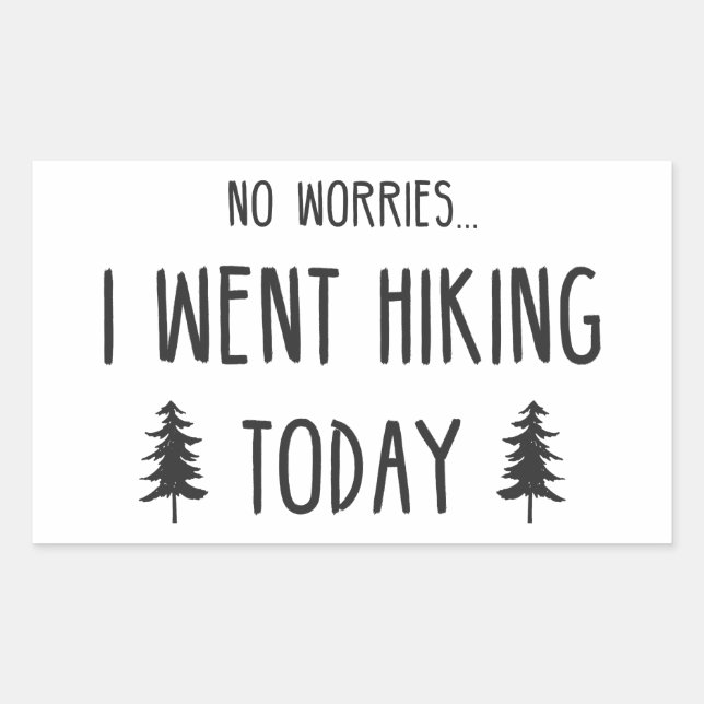 Adesivo Retangular Não Me Preocupei Hoje (Frente)