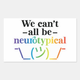 Adesivo Retangular Não podemos ser todos neurotípicos Karen