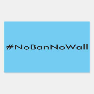 Adesivo Retangular #NoBanNoWall, texto preto em autocolantes azuis