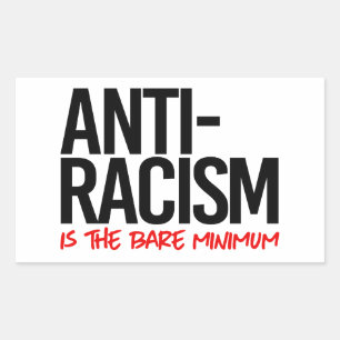 Adesivo Retangular O antirracismo é o mínimo