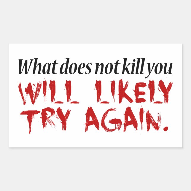 Adesivo Retangular O que não te matar... (Frente)
