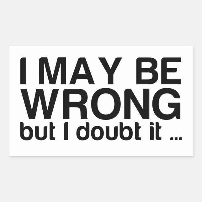 Adesivo Retangular Posso estar errado, mas duvido (Frente)