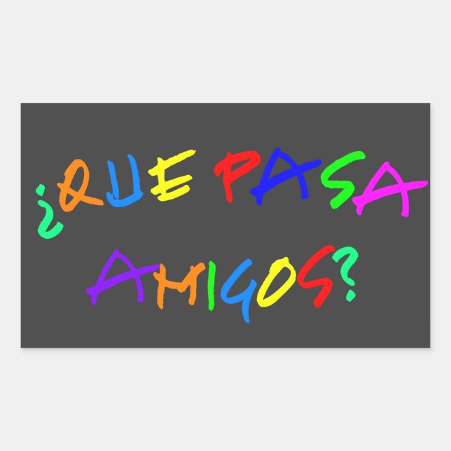 Adesivo Retangular Que Pasa Amigos Stickers (Frente)