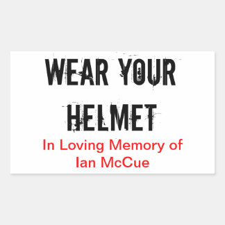 Adesivo Retangular R.I.P Ian McCue: "Vista seu capacete"