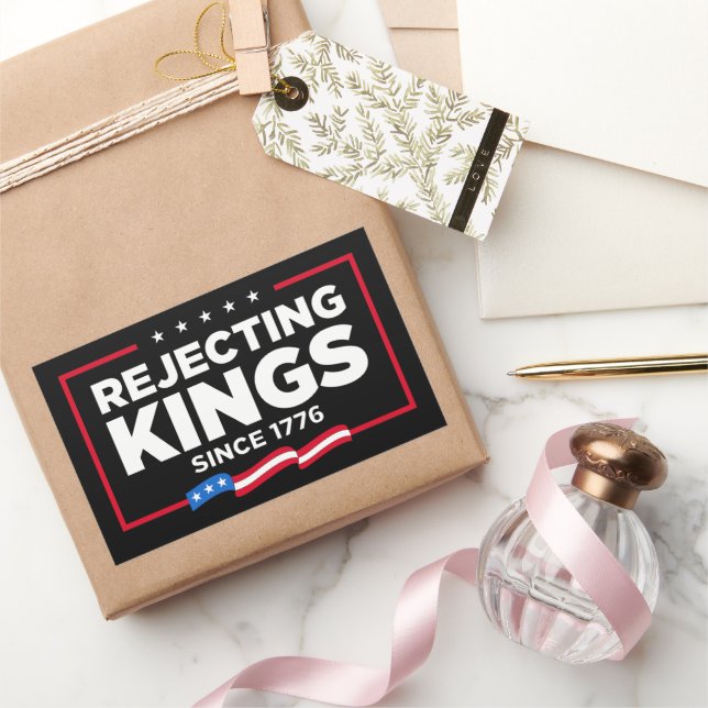 Adesivo Retangular Rejeitando Reis desde 1776 Bandeira Patriótica dos (Presentear)