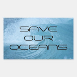 ADESIVO RETANGULAR SAVE OUR OCEANS WAVE SURF CLIMATE CHANGE POLLUTION