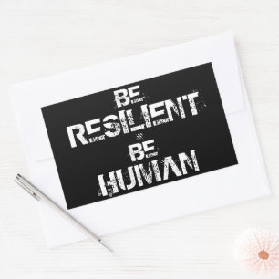 Adesivo Retangular Seja Resiliente Seja Humano – Lema Inspirador