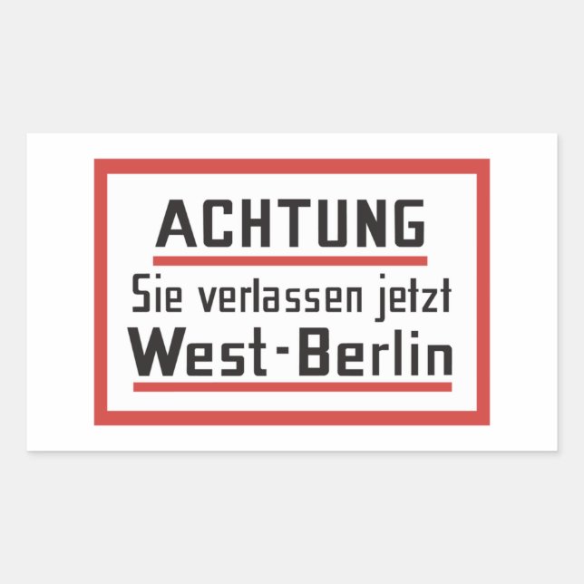 Adesivo Retangular Sie verlassen jetzt West-Berlin, Alemanha (Frente)