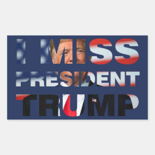Adesivo Retangular Sinto Falta Do Presidente Trump