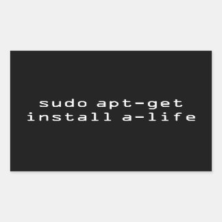 Adesivo Retangular sudo apt-get install a-life