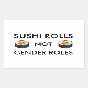 Adesivo Retangular Sushi Rolls Not Gender Rolls Sticker