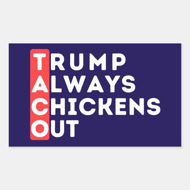 Adesivo Retangular Taco - O Trump Sempre Desaparece (Frente)