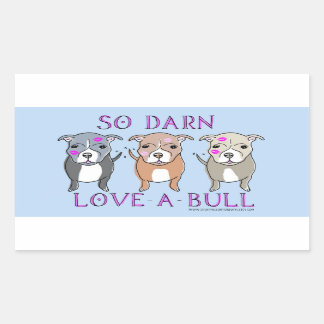 Adesivo Retangular Tão Darn Love-A-Bull Pitbull Sticker