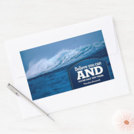 Adesivo Retangular Theodore Roosevelt citação inspiracional "Acredite