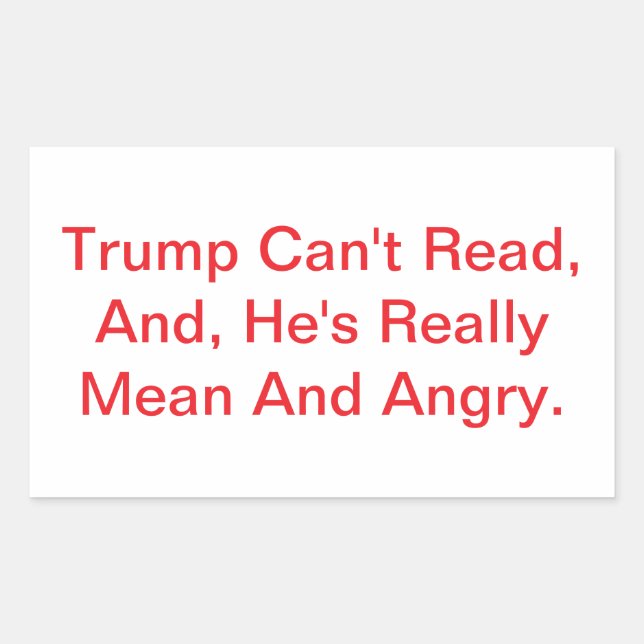Adesivo Retangular Trump Can't Read Dump Drumpf  Hankamer Artjunkhaus (Frente)