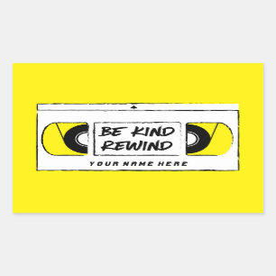 Adesivo Retangular VHS Seja gentil Rewind Novelty Sticker