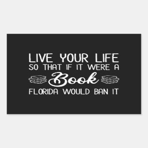 Adesivo Retangular Vida Ao Vivo Então Se Fosse Um Livro Flórida Iria