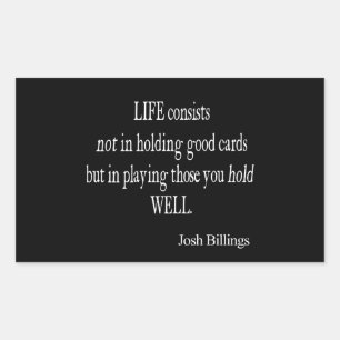 Adesivo Retangular Vintage Josh Billings Life Good Play Cards Cote Co