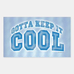 Adesivo Retangular Você Tem Que Ficar Legal Dizendo Design